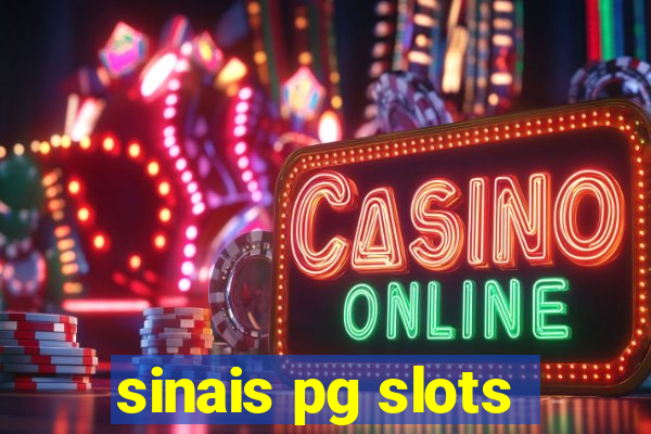 sinais pg slots